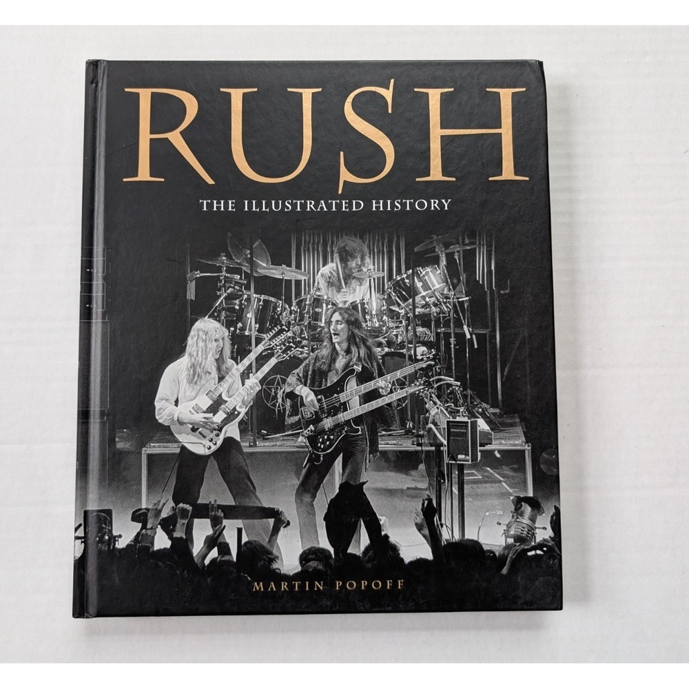 Rush the Illustrated History Hardcover Book SIGNED Martin Popoff 2013